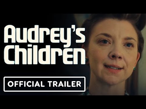 Audrey's Children - Official Trailer (2025) Natalie Dormer, Jimmi Simpson