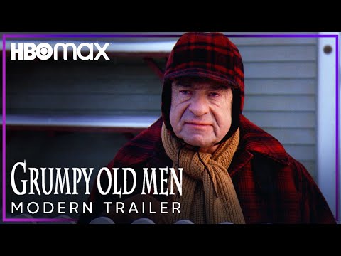 Grumpy Old Men | Modern Trailer | HBO Max