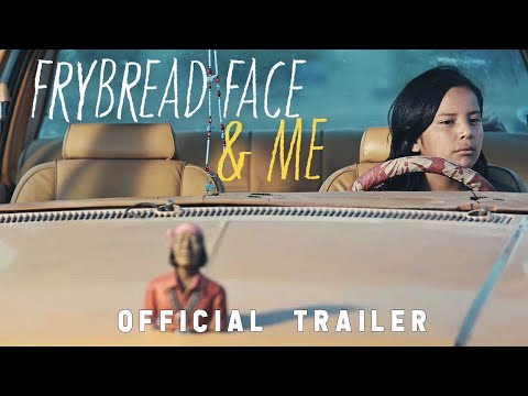 Frybread Face and Me - Official Trailer - 2023 Native American Dramedy