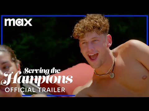 Serving The Hamptons Season 2 | Official Trailer | Max