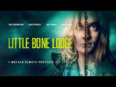 Little Bone Lodge |2023| @SignatureUKTrailer | Starring Joely Richardson, Sadie Soverall,Neil Linpow