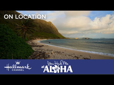 On Location - You Had Me At Aloha - Hallmark Channel
