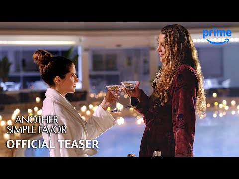 Another Simple Favor - Official Teaser Trailer | Prime Video