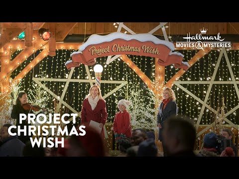 On Location - Project Christmas Wish - Hallmark Movies & Mysteries