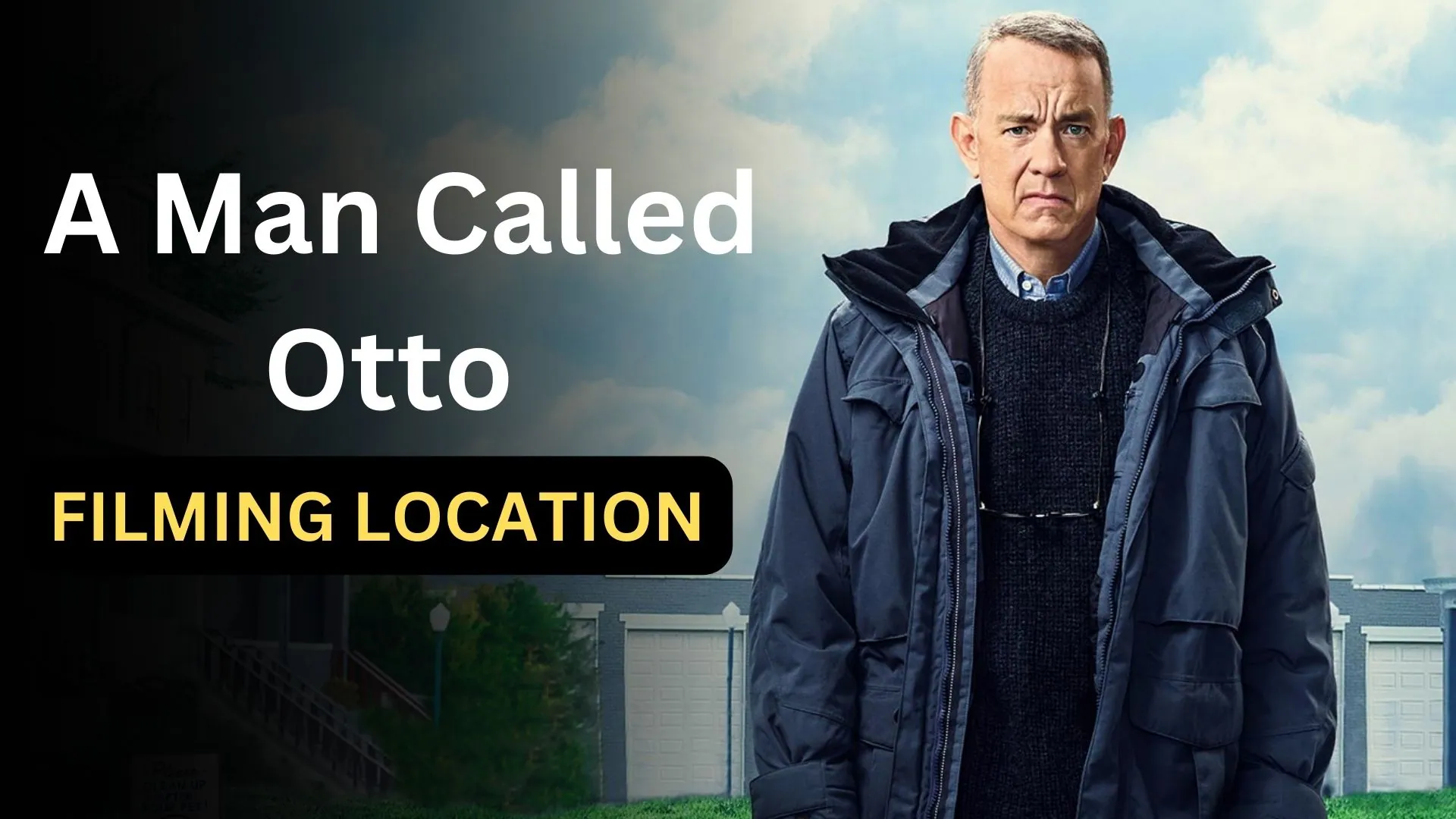 A Man Called Otto Filming Location
