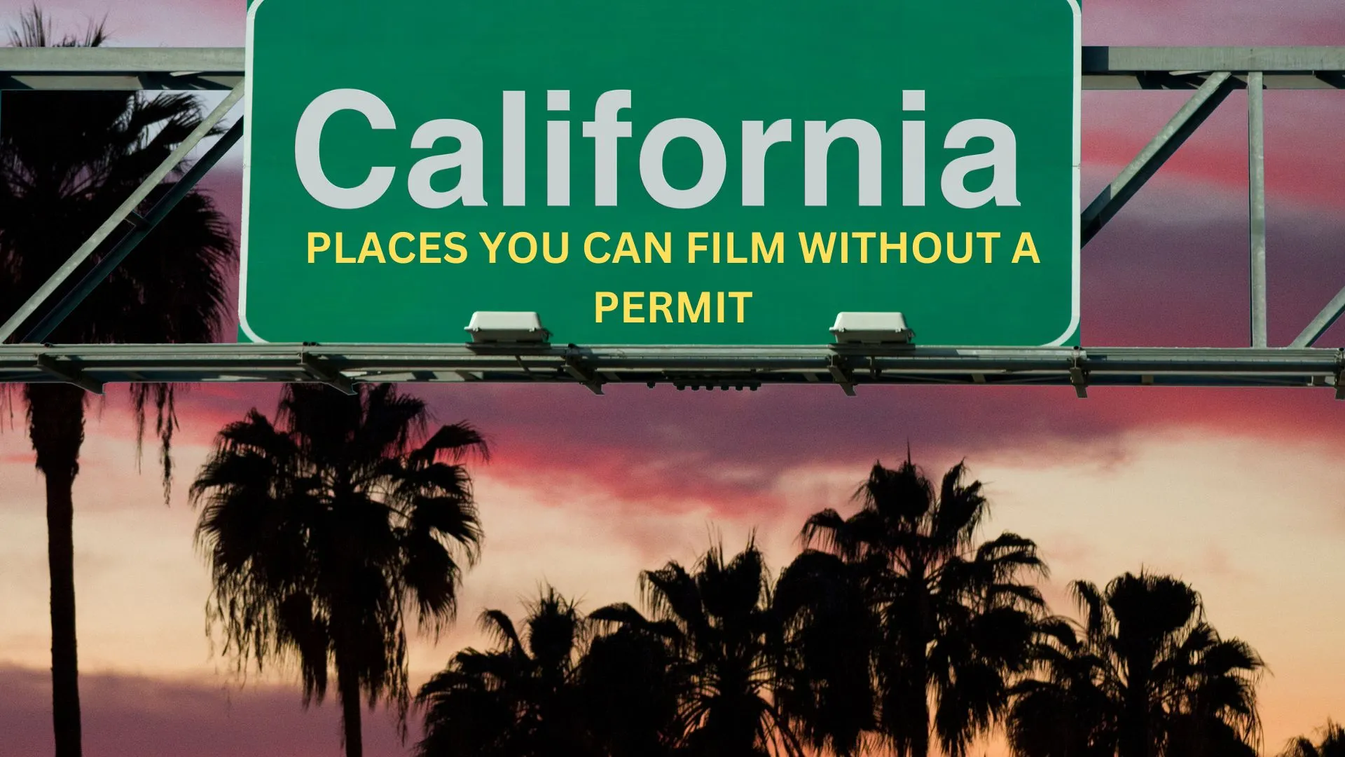 Places you can film without a permit in California