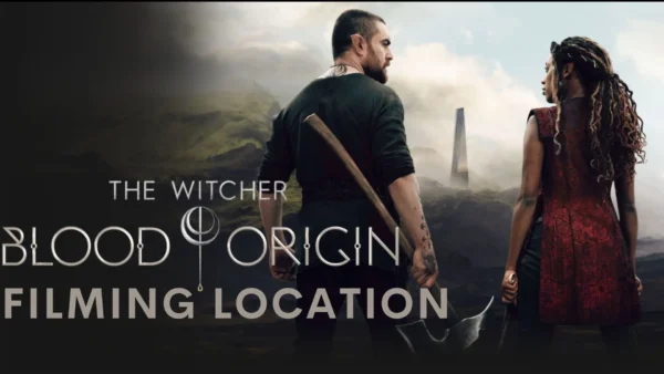 The Witcher: Blood Origin Filming Location- Where Was Blood Origin Filmed