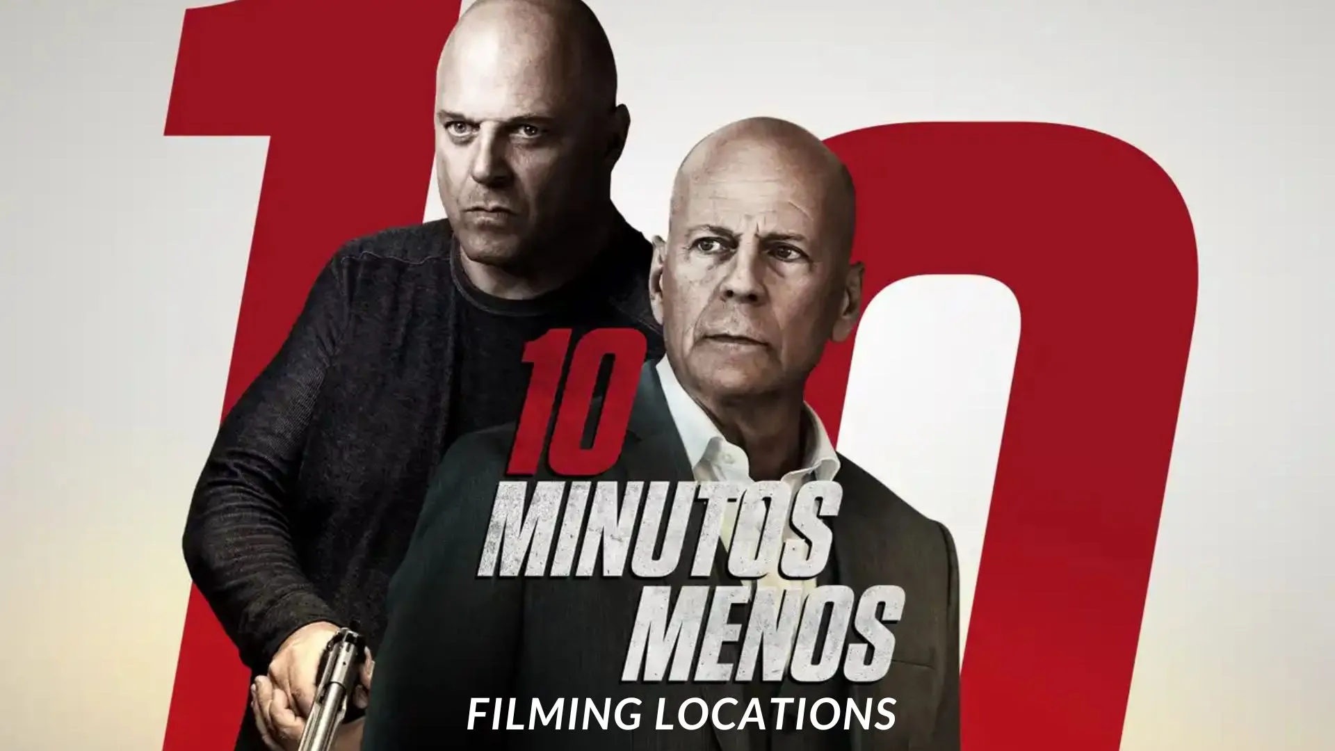 10 Minutes Gone Filming Locations