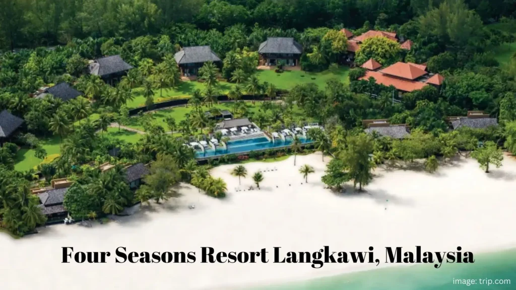Crazy Rich Asians Filming Locations, Four Seasons Resort Langkawi, Malaysia