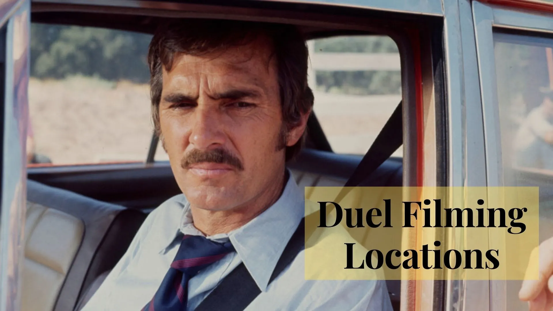 Duel Filming Locations