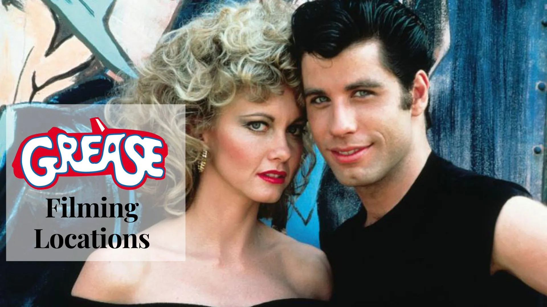 Grease Filming Locations
