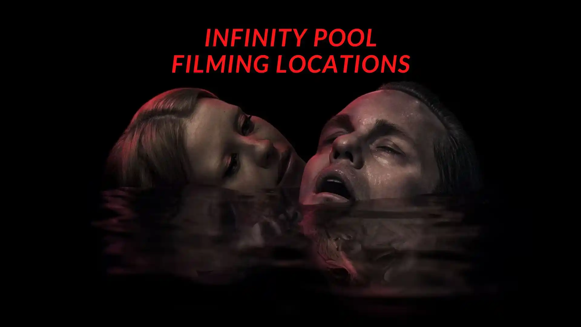 Infinity Pool Filming Locations