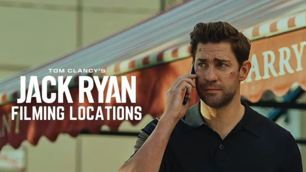 Jack Ryan Season 3 Filming Location