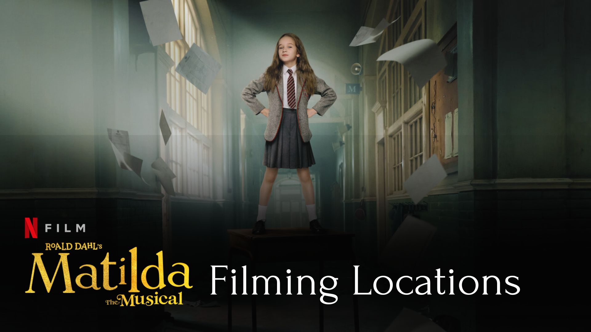 Matilda the Musical Filming Locations