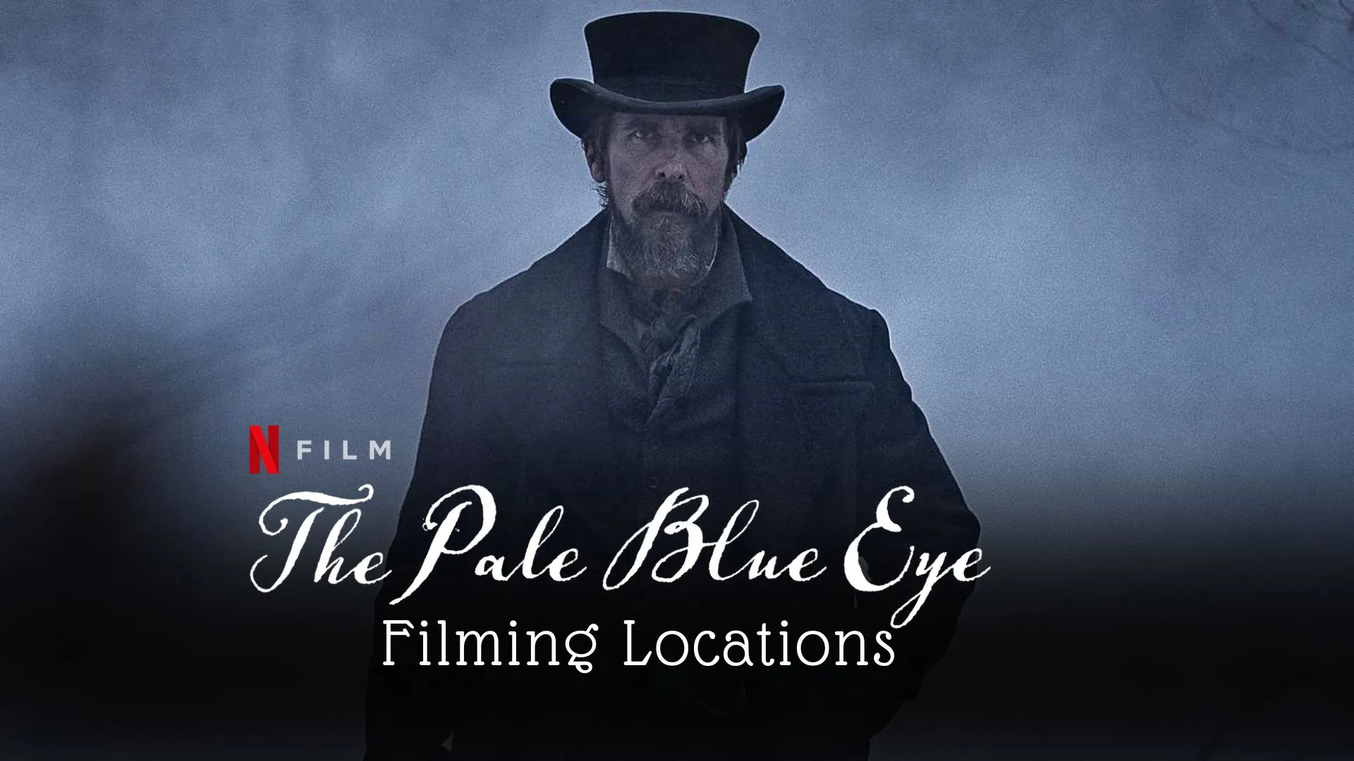 The Pale Blue Eye Filming Locations