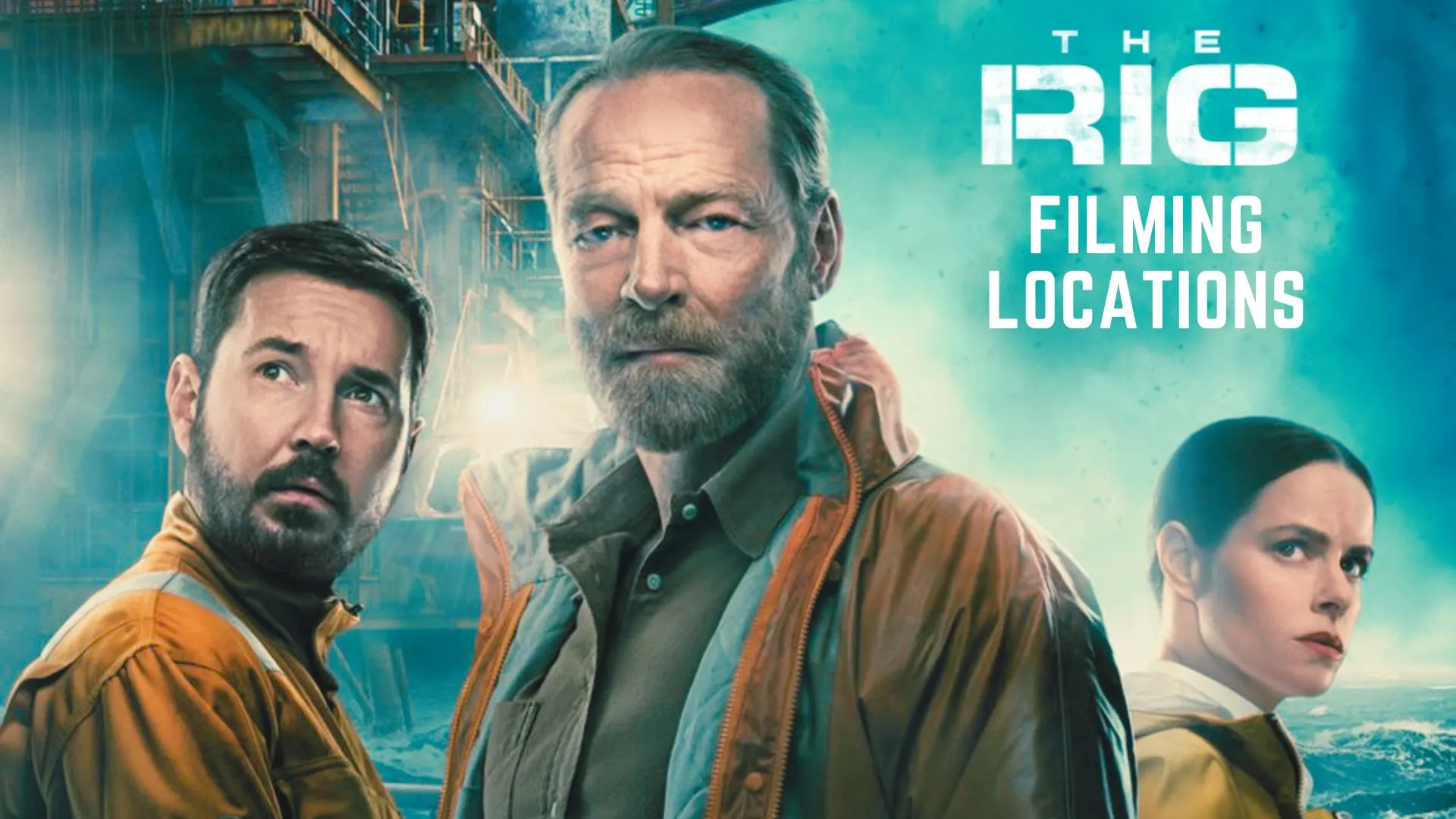 The Rig Filming Locations 2023