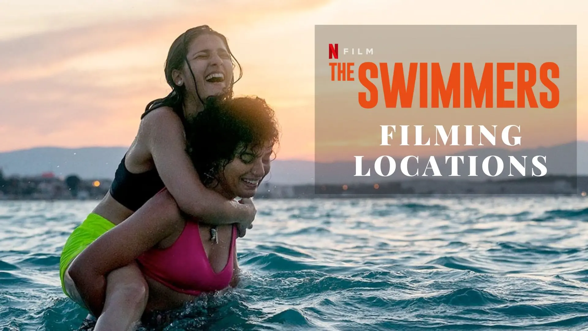 The Swimmers Filming Locations