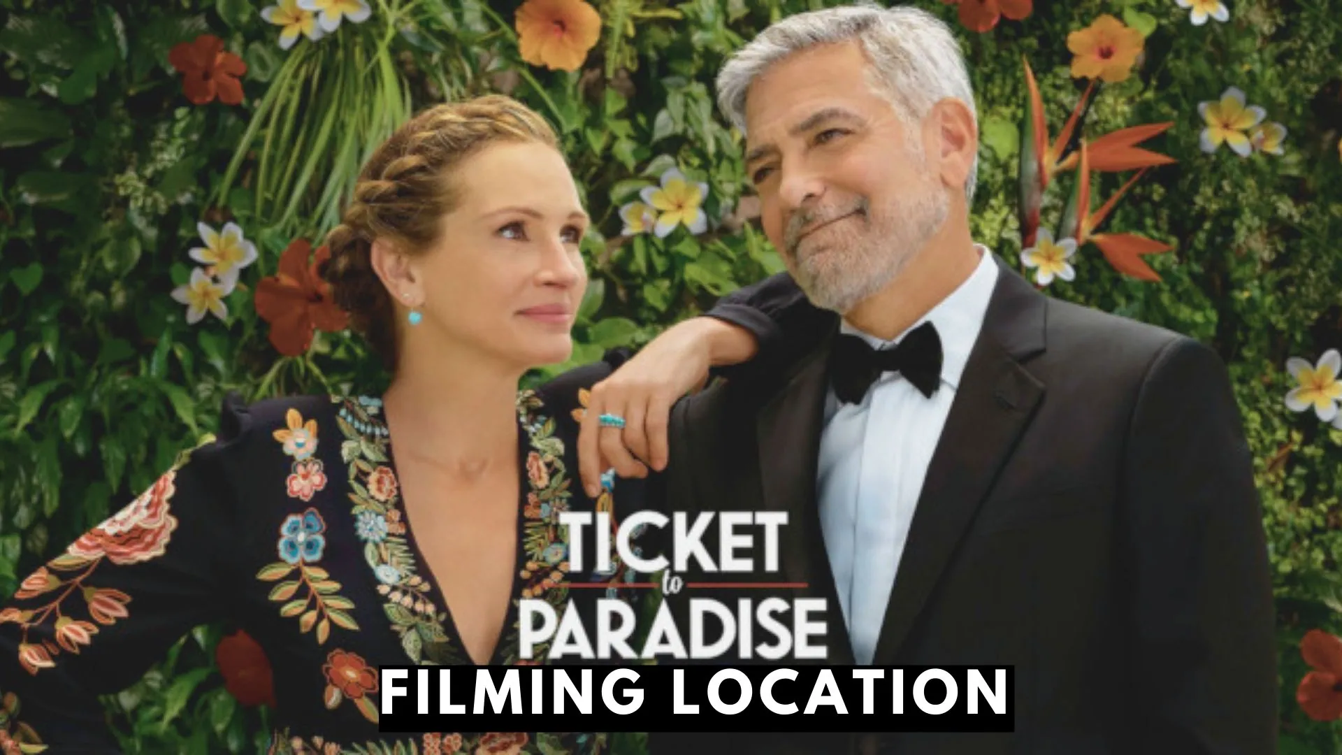 Tickets to Paradise Filming Locations