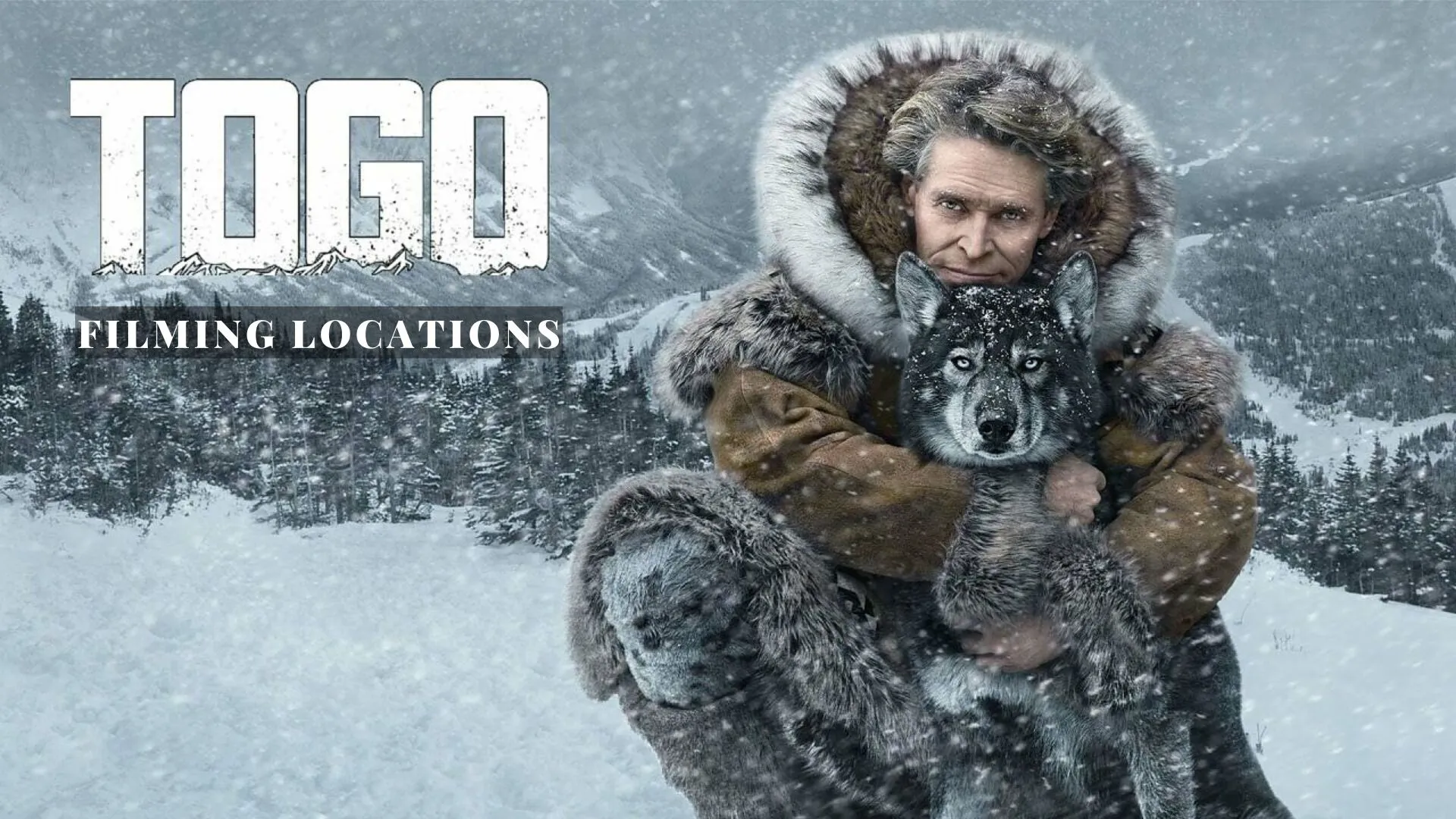 Togo Filming Locations