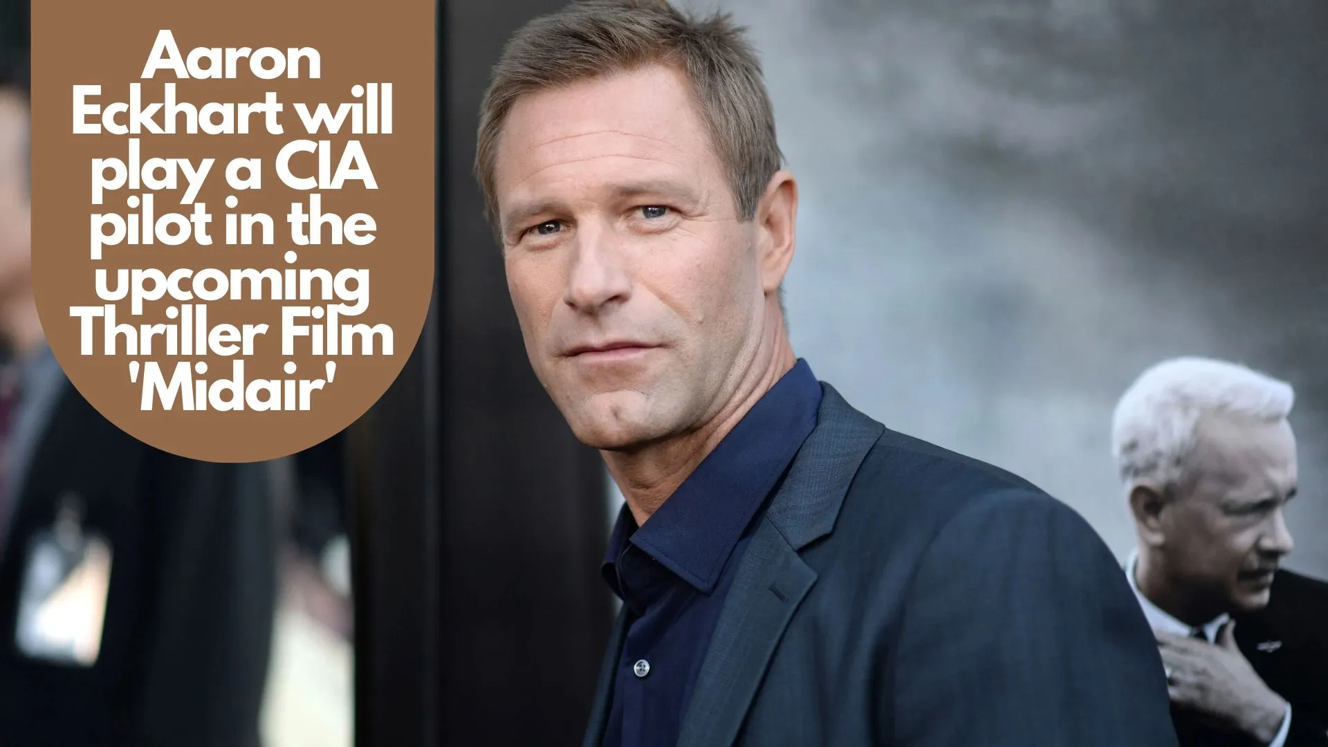 Aaron Eckhart will play a CIA pilot in the upcoming Thriller Film 'Midair' (Image credit: Variety)