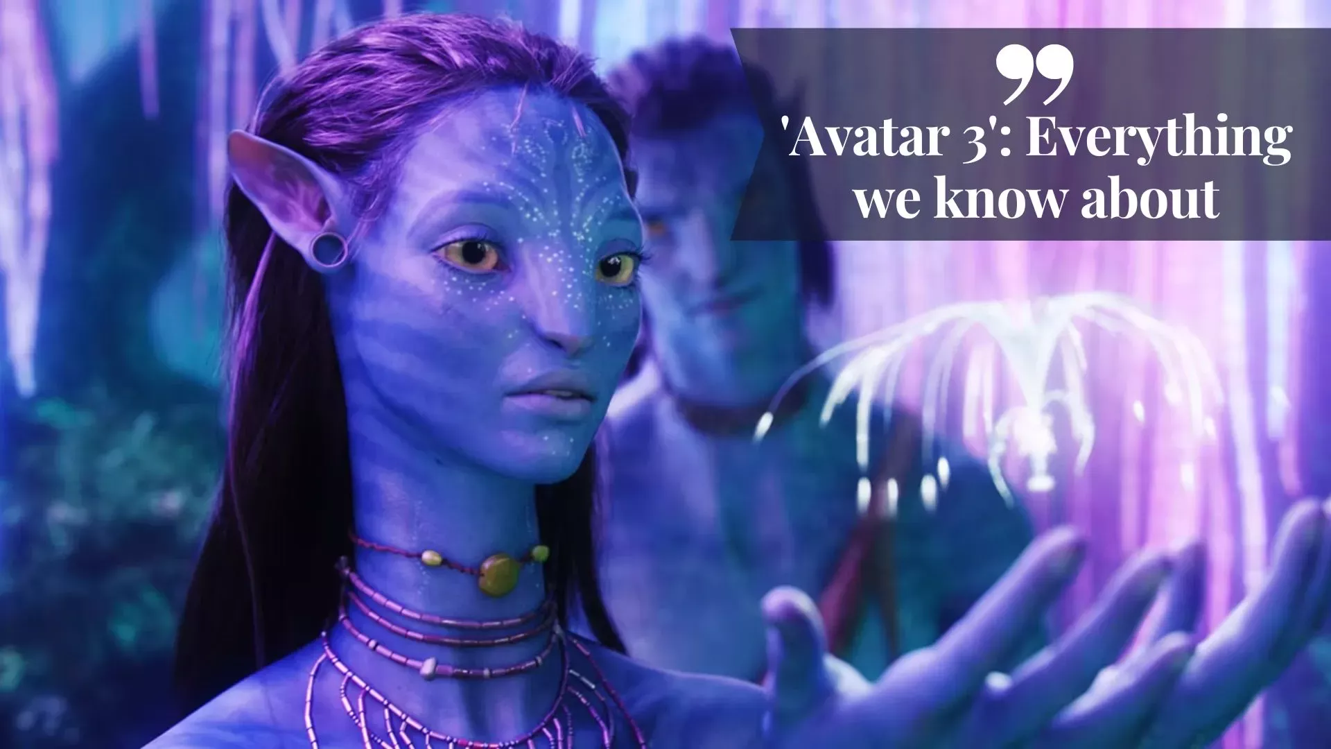 'Avatar 3': Everything we know about (Image credit: 20th Century Studios)