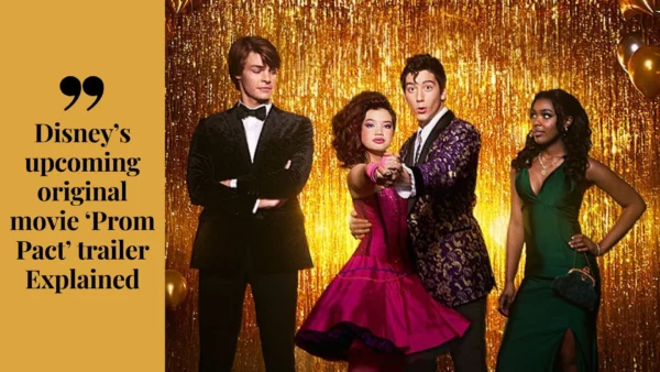 Disney’s upcoming original movie ‘Prom Pact’ trailer Explained (Image credit: IMDb)