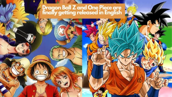 Dragon Ball Z and One Piece are finally getting released in English (Image credit: IMDb)