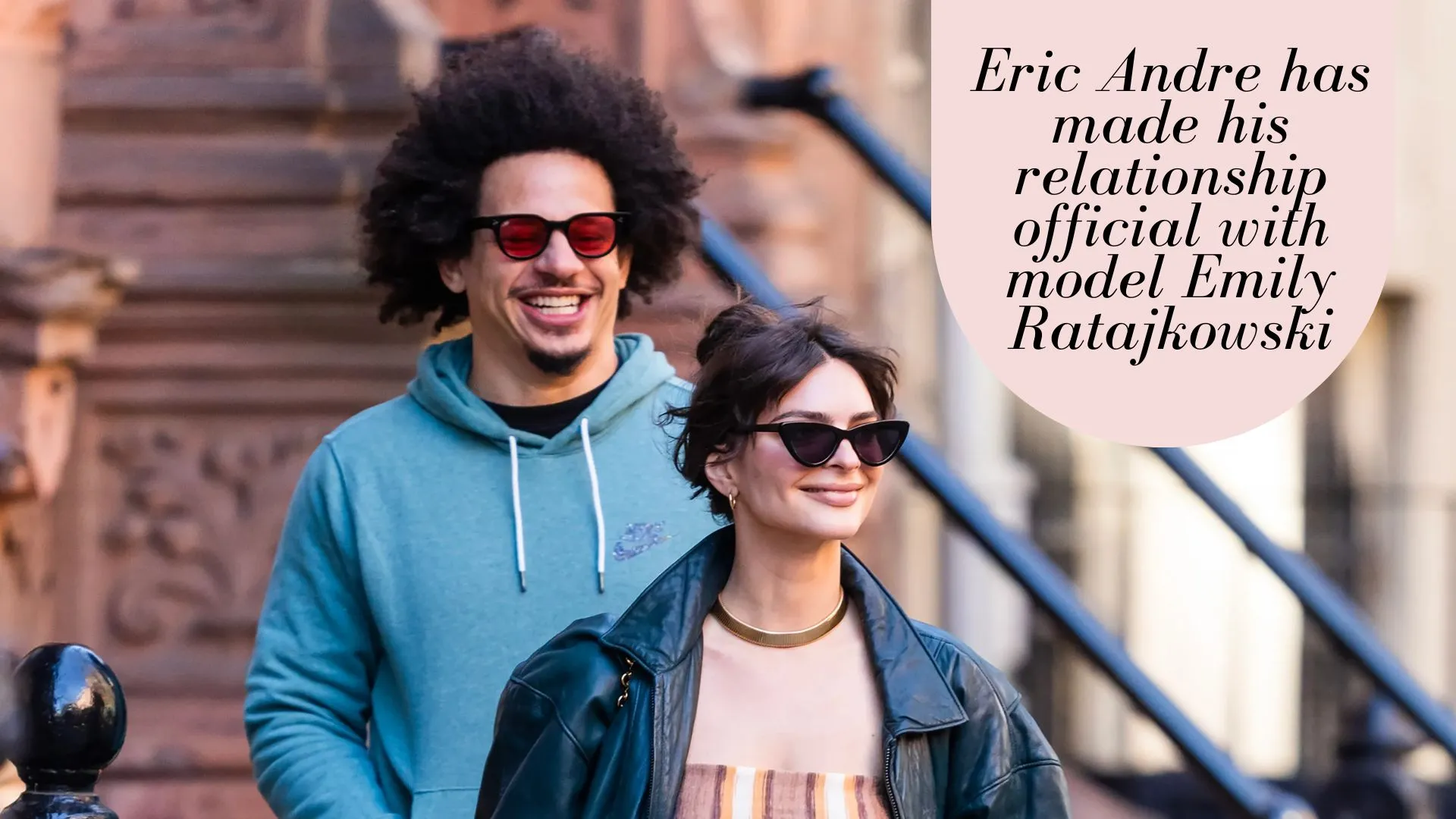 Eric Andre has made his relationship official with model Emily Ratajkowski (Image credit: vanityfair)