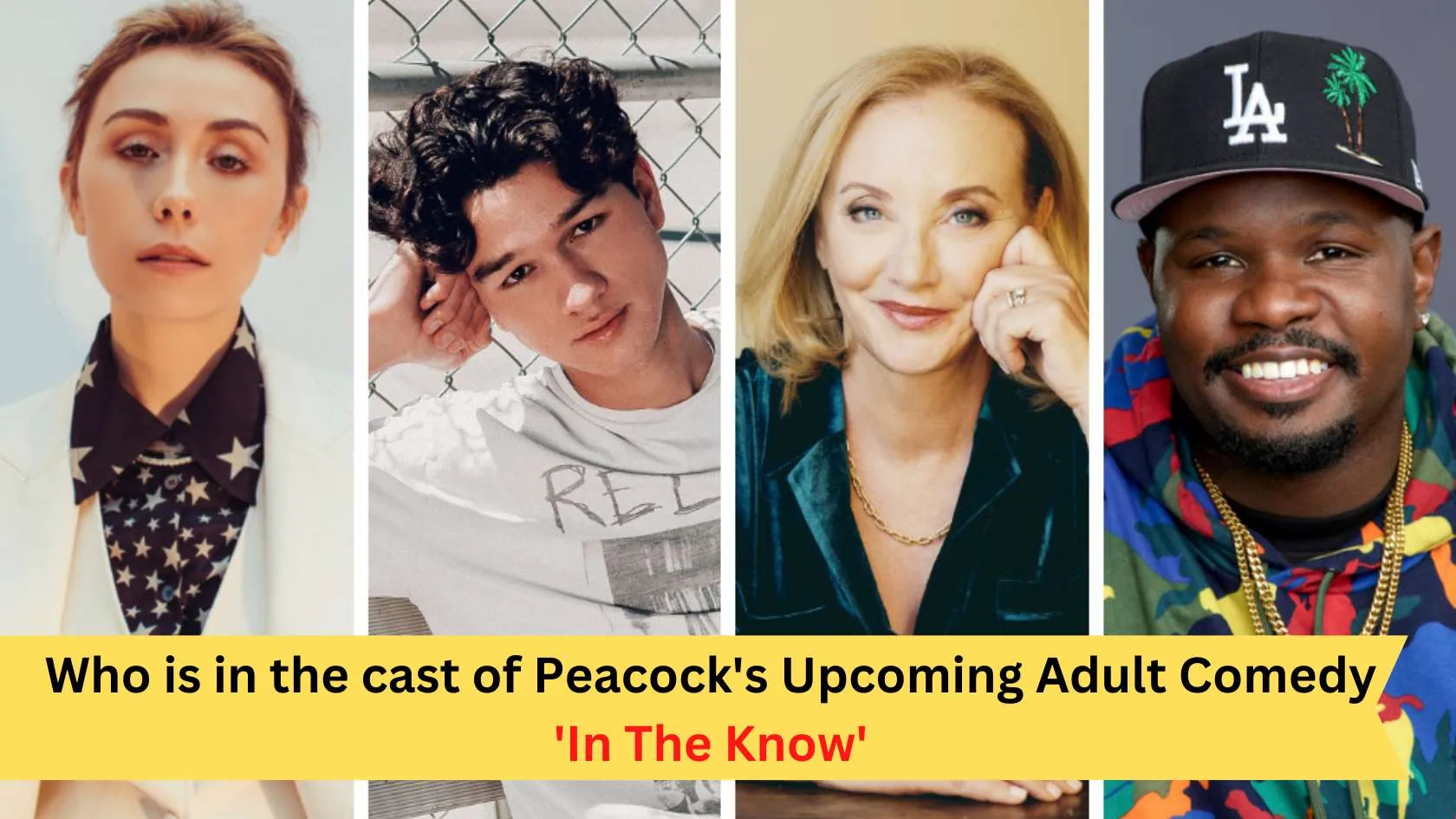 Who is in the cast of Peacock's Upcoming Adult Comedy series 'In The Know'