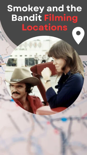 Smokey and the Bandit Filming Locations