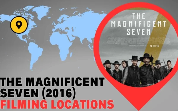 The Magnificent Seven Filming Locations