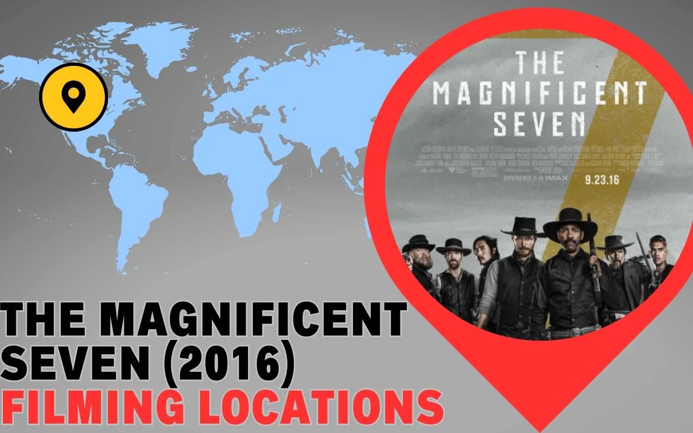 The Magnificent Seven Filming Locations