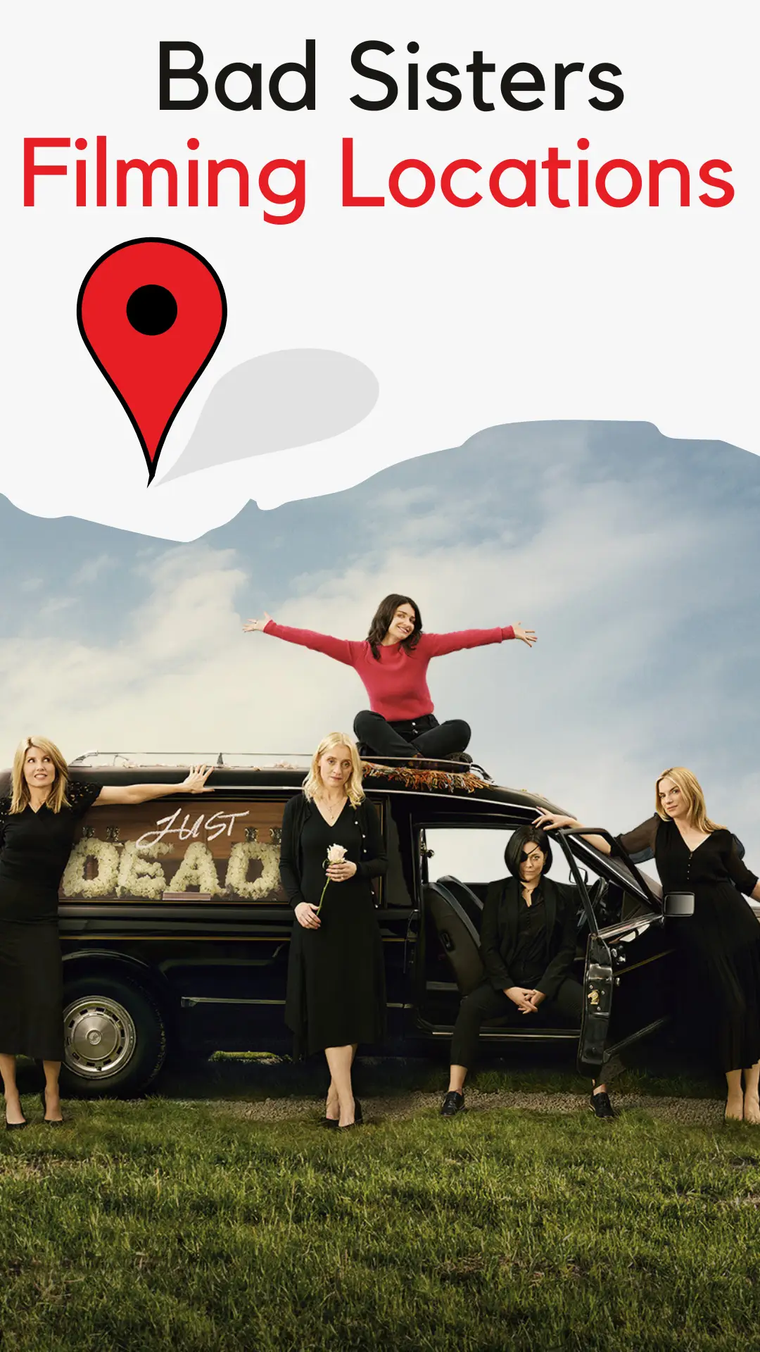 Bad Sisters Filming Locations (TV Series 2022-)
