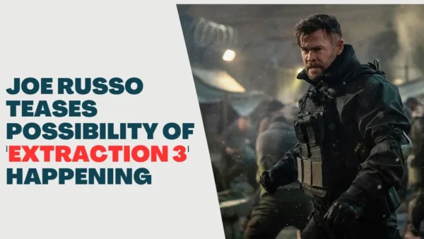 Joe Russo Teases Possibility of 'Extraction 3' Happening