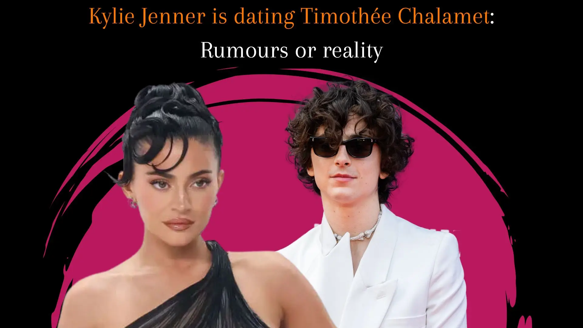 Kylie Jenner is dating Timothée Chalamet: Rumours or reality