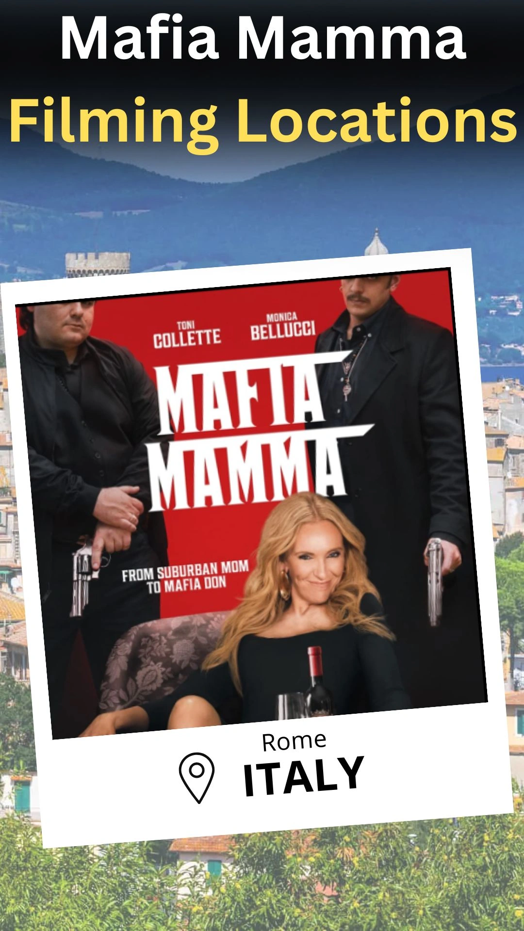 Mafia Mamma Filming Locations