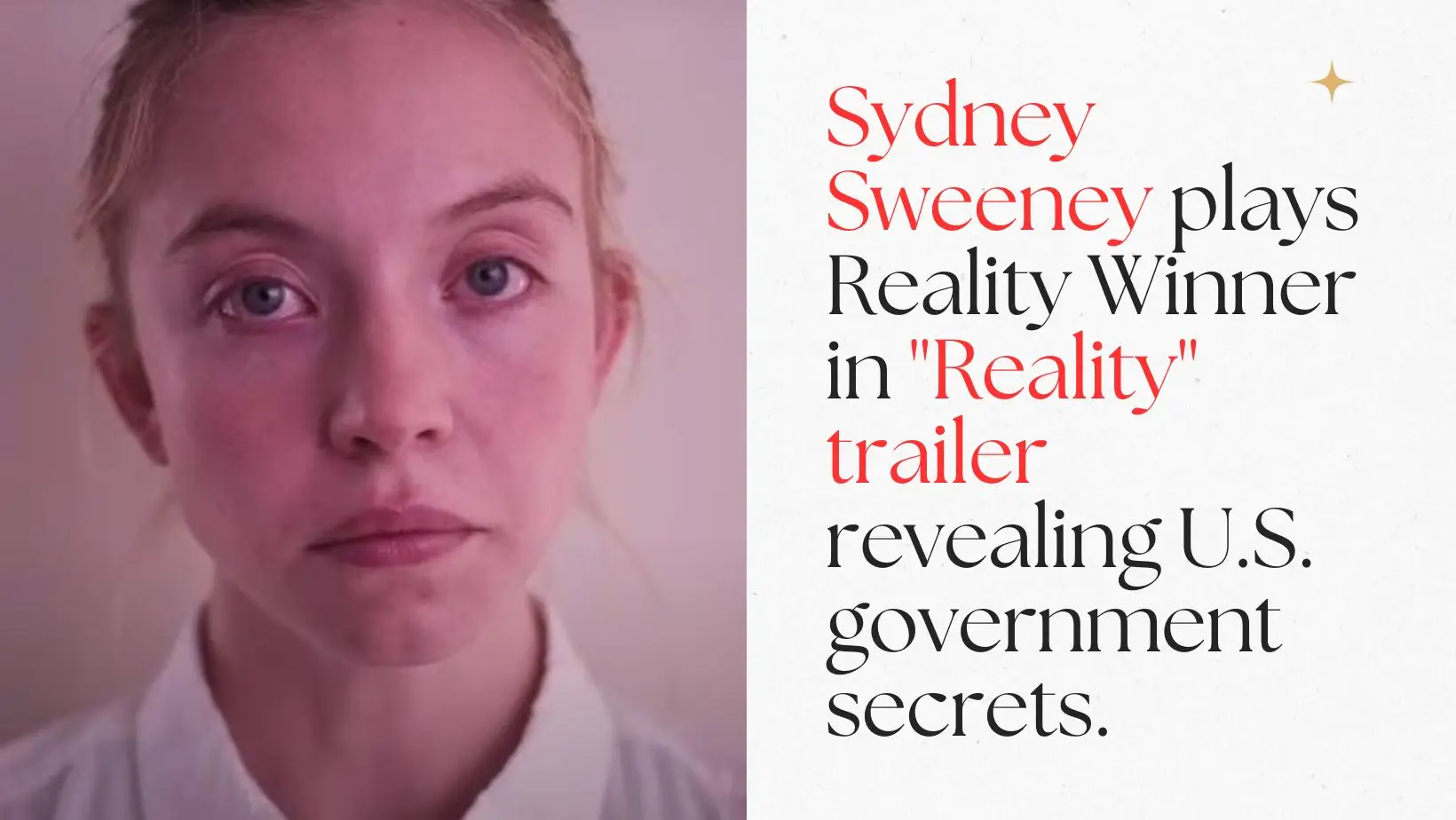 Sydney Sweeney plays Reality Winner in "Reality" trailer revealing U.S. government secrets