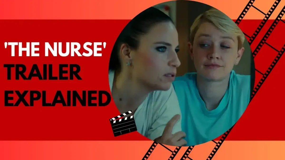 'The Nurse' Trailer Explained