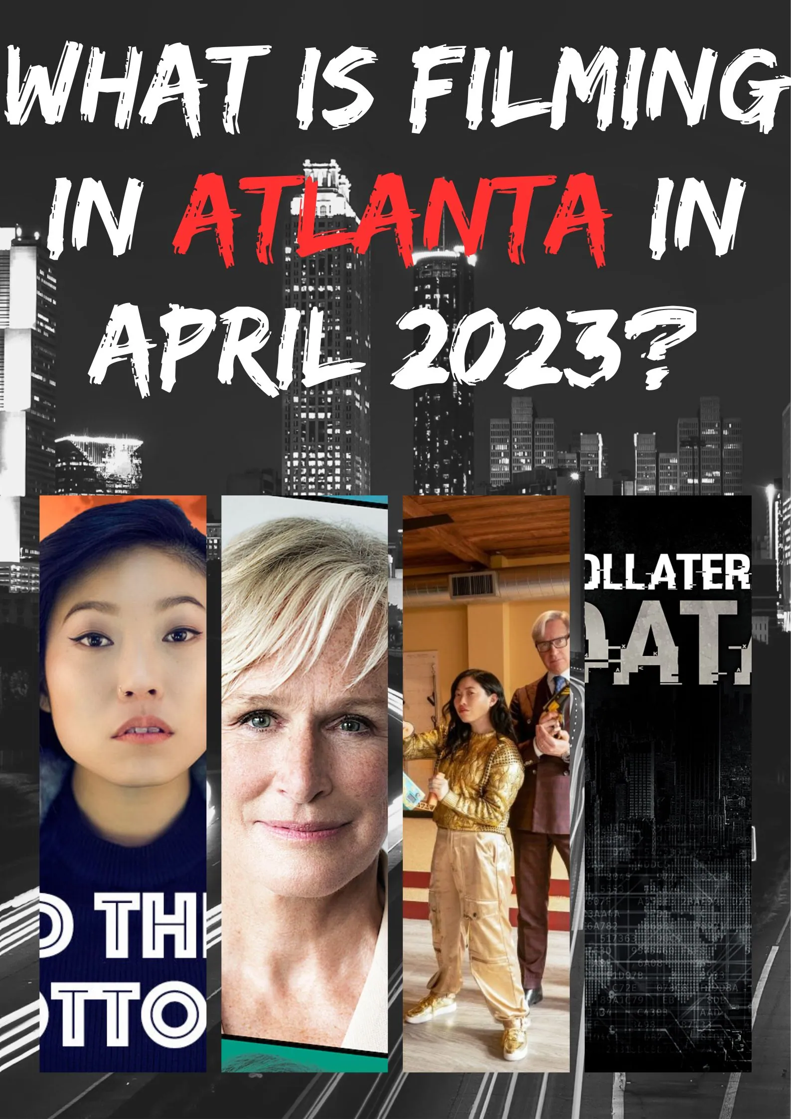What Is Filming In Atlanta In April 2023