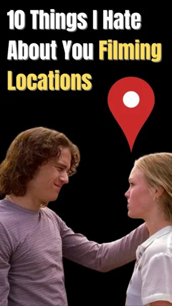 10 Things I Hate About You Filming Locations (1)