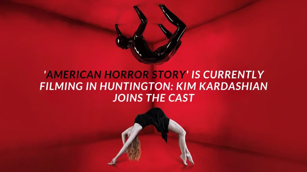 'American Horror Story' is Currently Filming in Huntington_ Kim Kardashian Joins the cast