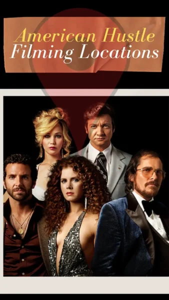 American Hustle Filming Locations