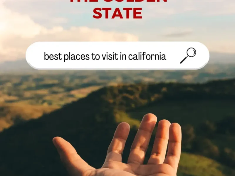 best places to visit in california California Dreaming: Unveiling the Best Destinations in the Golden State