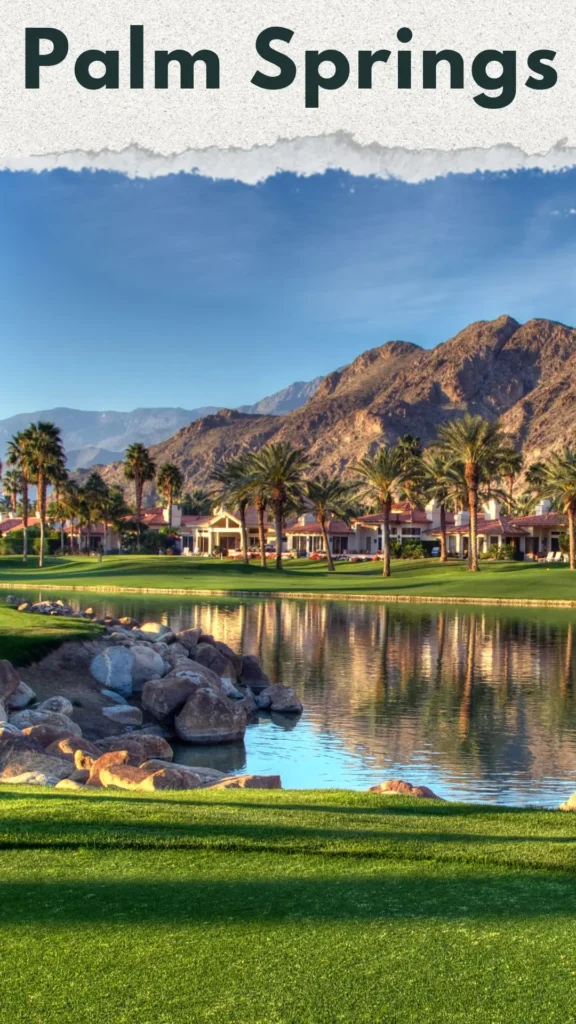 California Dreaming: Unveiling the Best Destinations in the Golden State, Palm Springs