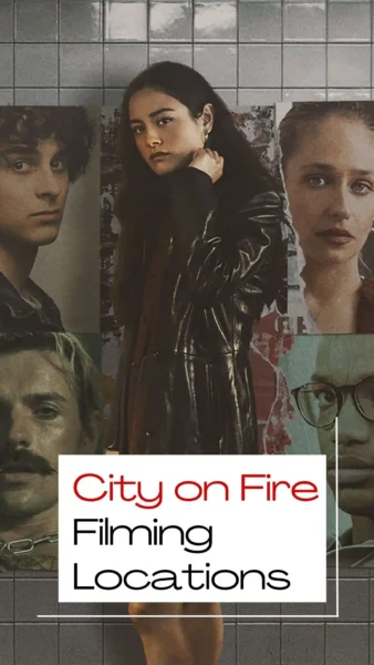 City on Fire Filming Locations