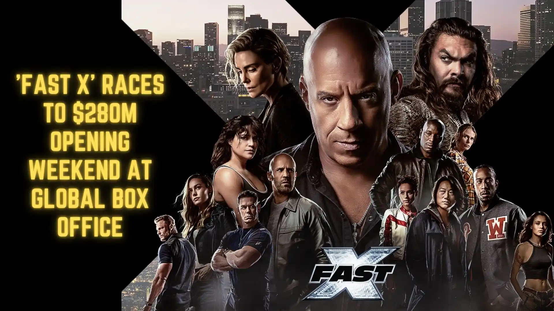 'Fast X' Races to $280M Opening Weekend at Global Box Office