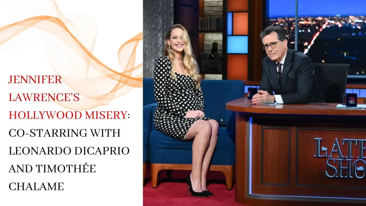 Jennifer Lawrence's Hollywood Misery_ Co-Starring with Leonardo DiCaprio and Timothée Chalame