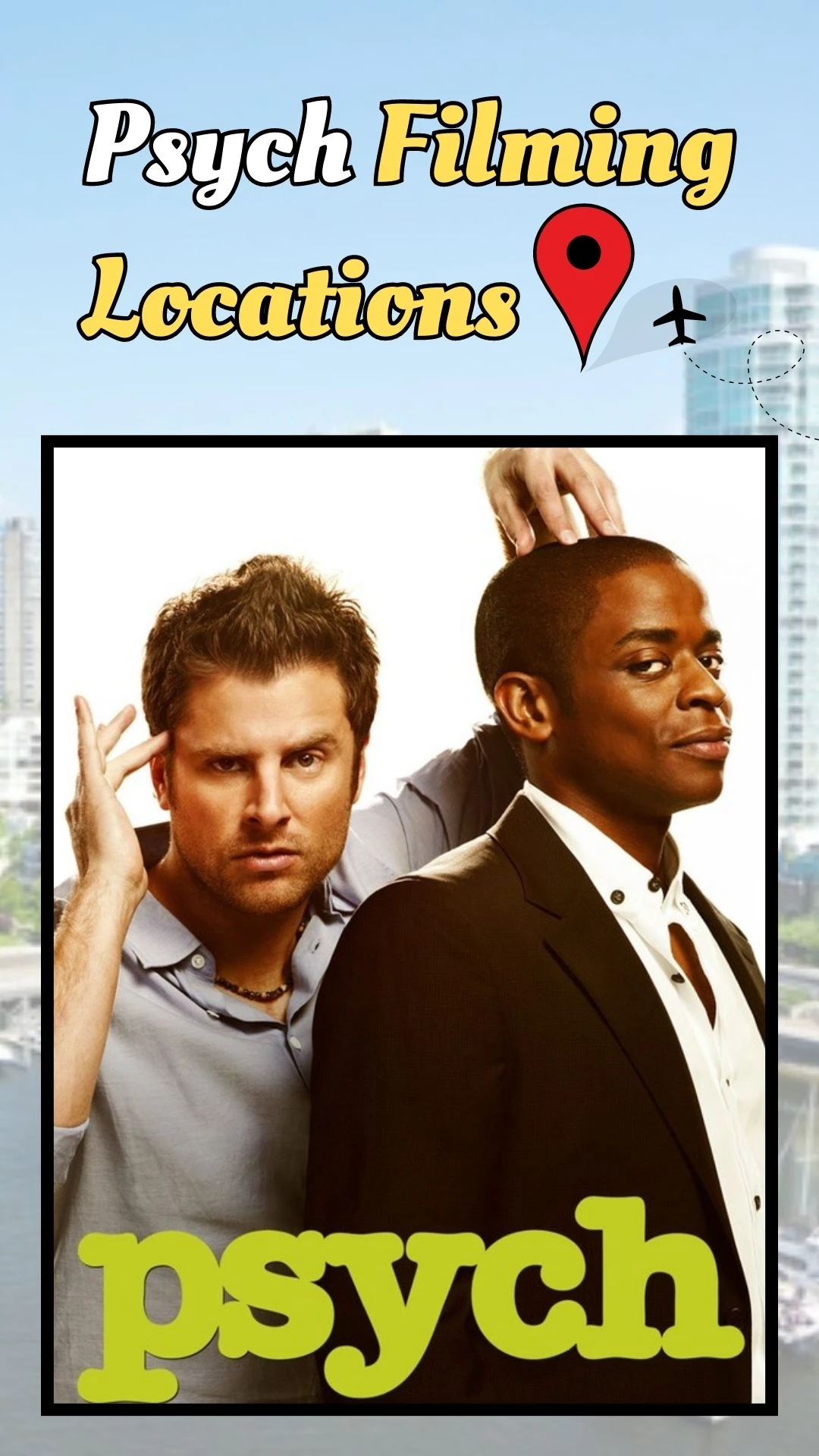 Psych Filming Locations