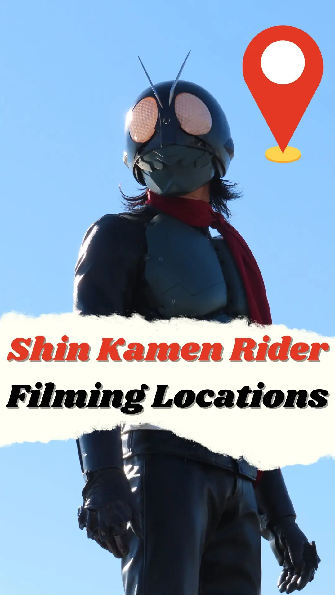 Shin Kamen Rider Filming Locations