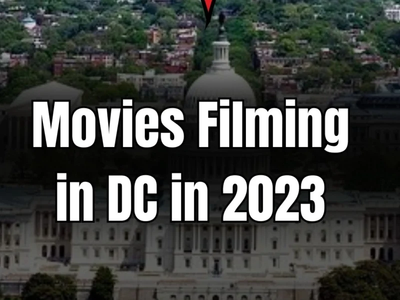 Exciting Movies Filming in DC in 2023! (1)